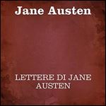 Lettere di Jane Austen [Audiobook]